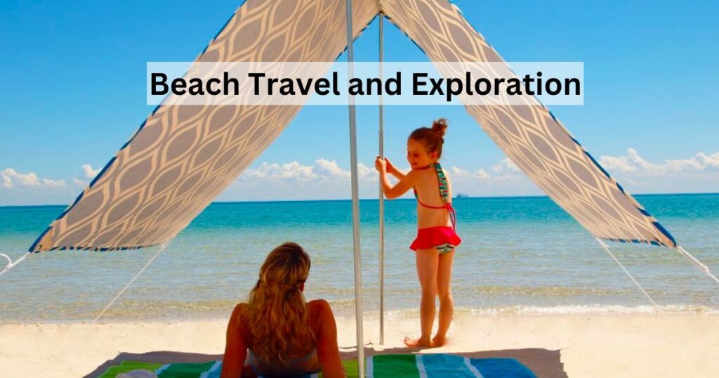 Beach Travel and Exploration