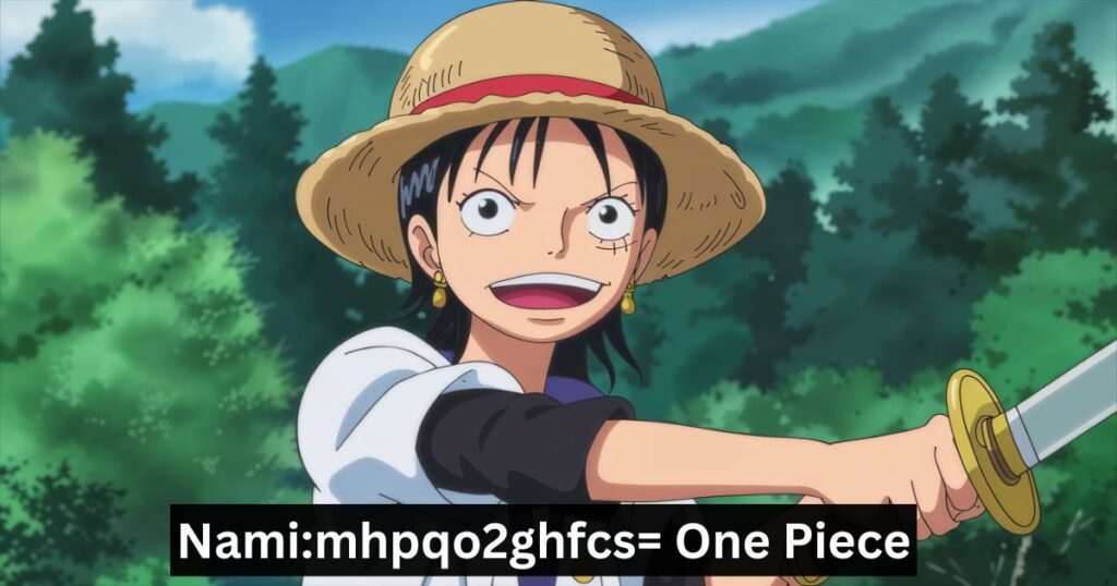 Nami:mhpqo2ghfcs= One Piece