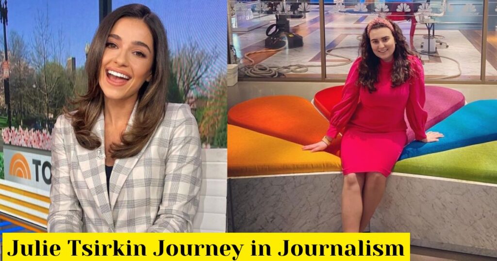 Julie Tsirkin Journey in Journalism