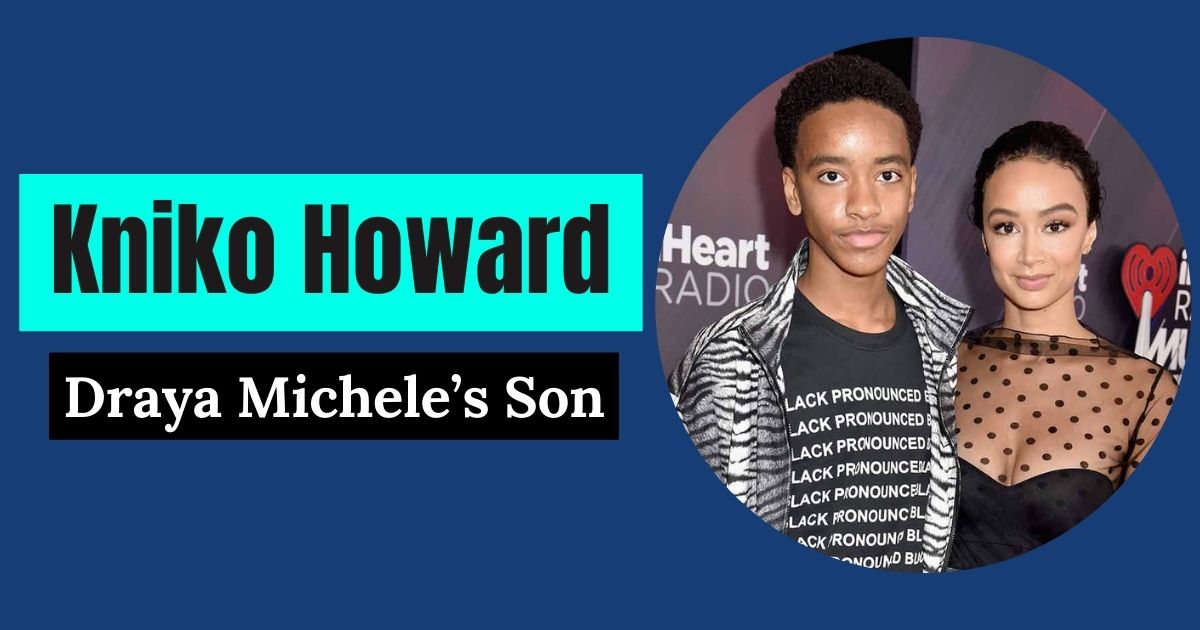 Little Known Facts About Kniko Howard, Draya Michele’s Son