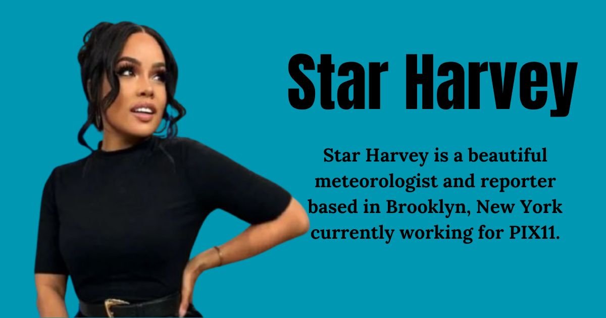 Who Is Star Harvey? Biography, Age, Wiki, Husband and Net Worth