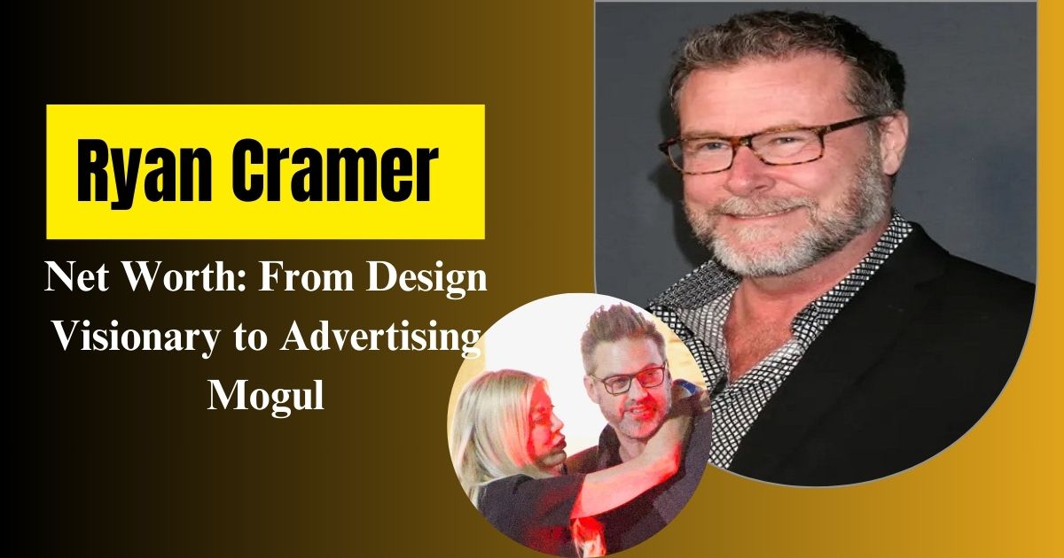 Ryan Cramer Net Worth: From Design Visionary to Advertising Mogul