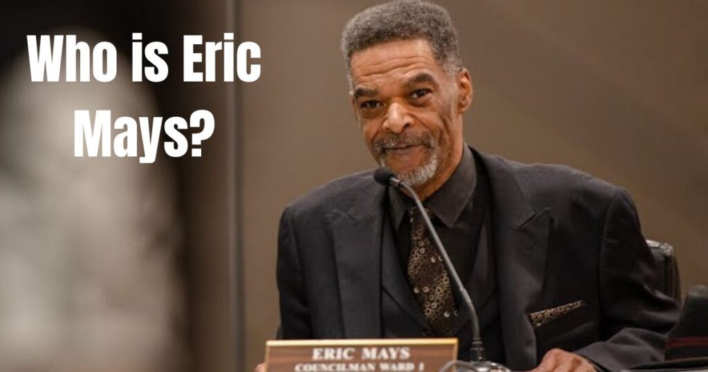 Who is Eric Mays?